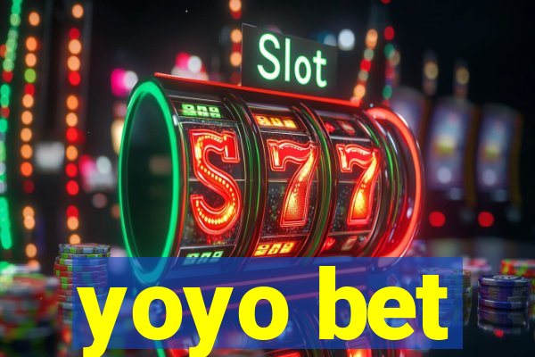 yoyo bet